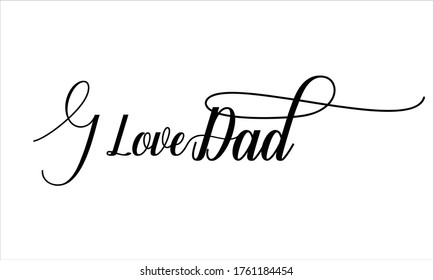 Love Dad Calligraphic Cursive Typographic Text Stock Vector (Royalty ...