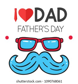 I Love Dad Father's Day Blue Glasses Mustache Background Vector Image
