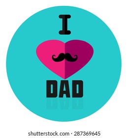 I love DAD. Flat. Poster, banner or flyer design with stylish text I Love Dad and pink heart shape  background for Happy Father's Day celebrations