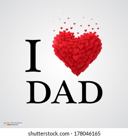 I Love Dad, Font Type With Heart Sign.