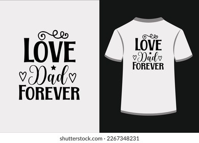 Love dad forever.This is an editable eps vector file.