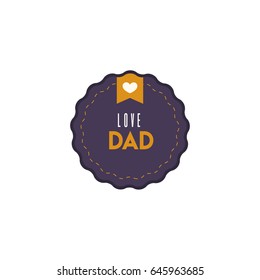 Love dad, Happy Father's Day, Vector Illustration.