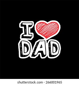 I love dad, text with heart sign.