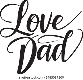 Love  Dad typography silhouette vector art illustration