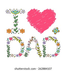 I love dad. Vector illustration of father's day card