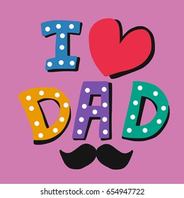 I love dad word vector illustration