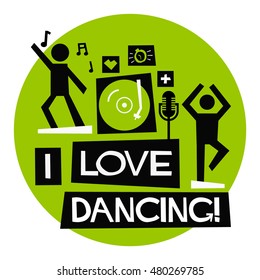 I Love Dancing (Flat Style Vector Illustration Quote Poster Design)