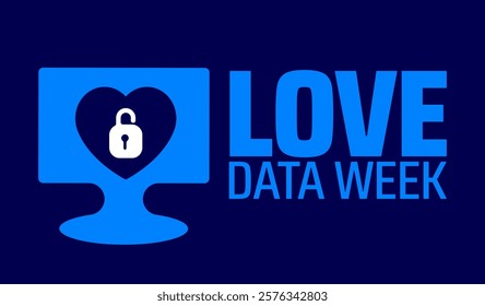 Love Data Week background banner or poster design template. observed every year in February. Holiday concept. Use to any Template, card, poster, placard, template.