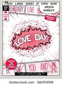 Love day. Fun explosion in comic style with lettering, hearts, lips, arrows and realistic puffs smoke. 
3D vector pop art speech bubble 