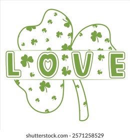 LOVE  St.Patrick’s Day Funny Saying T-Shirt Design