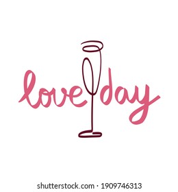 Love day lettering, vector doodle. Handwritten, valentine. Isolated on white background 
