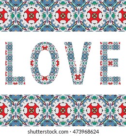 Love. Decorative ornate letters with frame border pattern. Love sign symbol tribal ethnic ornament. Vector decoration for invitation card design. Geometric floral doodle pattern. Romantic background