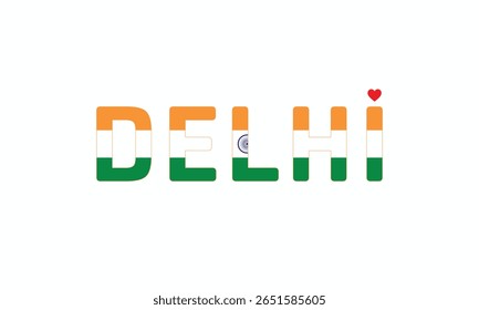 I Love DELHI, Typographic Design of I Love DELHI on a white background, Flag Typography of DELHI with heart, Vector design of I Love DELHI