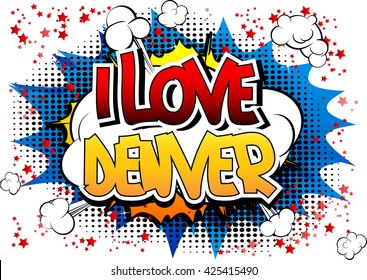 I Love Denver - Comic book style word