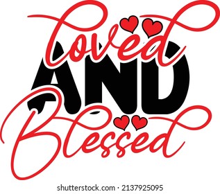 Love Design- Loved And Blessed
