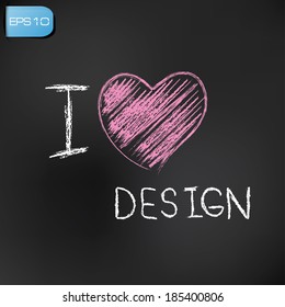 I love design on blackboard background,vector