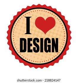 I love design sticker or stamp on white background, vector illustration