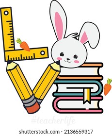 Diseño de LOVE para el profesor en Pascua con libros, regla, lápiz y cara de conejito