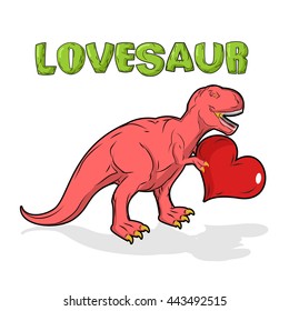 Love dinosaur. Pink dino. Cute Tyrannosaurus and heart. Prehistoric predator and amour