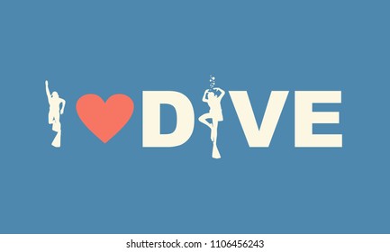 i love dive text with silhouette of diver and heart icon. The concept of sport diving.