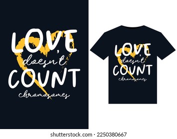 love doesn't count chromosomes illustrations for print-ready T-Shirts design