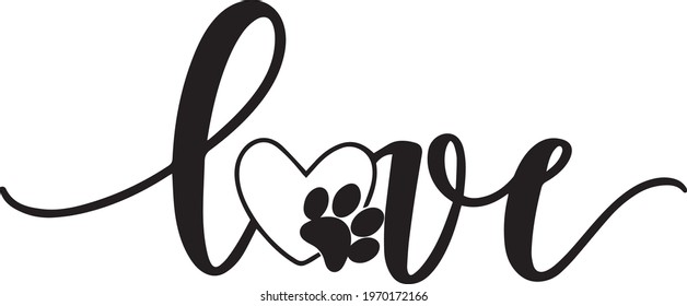 love dog logo inspirational positive quotes, motivational, typography, lettering design