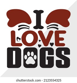 I Love Dogs printable vector illustration