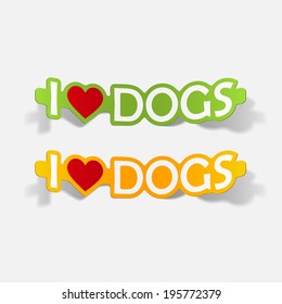 I Love Dogs, realistic design element