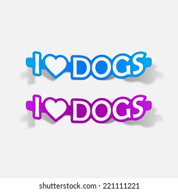 I Love Dogs, realistic design element