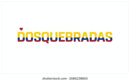 Eu amo Dosquebradas, Projeto tipográfico de Eu amo Dosquebradas em um fundo branco, Bandeira tipografia de Dosquebradas com coração, Projeto vetorial de I love Colombia
