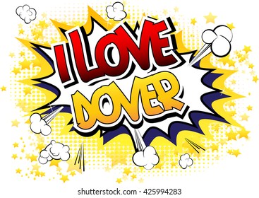 I Love Dover - Comic book style word