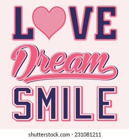 Love dream girl typography, t-shirt graphics, vectors