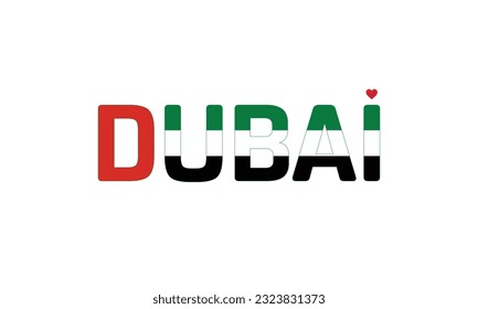 I love Dubai, Love Dubai, Dubai, Dubai Vector, UAE, United Arab Emirates, City, City of UAE, Flag of UAE, I love UAE, Love, Typographic Design, Typography