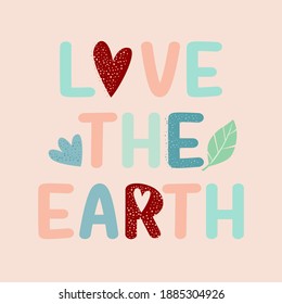 Love the earth abstract colorful,Graphic design print t-shirts fashion,vector,poster,card