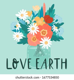 Love earth handdrawn greeting card template. Earth Day. 22 april. Blooming wildflowers, herbs and leaves bouquet composition with typography. 