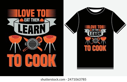 Aprende a cocinar Camiseta, Camiseta de cocina, Diseño de barbacoa, Plantilla gráfica, Fiesta de barbacoa, Retro Antiguas BBQ Diseño de camiseta para fumar, Plantilla de diseño de camiseta de barbacoa, Imprimir