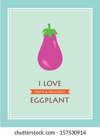 i love eggplant poster