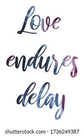  Love endures delay Colorful isolated vector saying