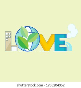Love for the environment typographic design. Vector illustration outline flat design style.