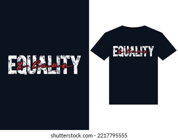 I love Equality illustrations for print-ready T-Shirts design