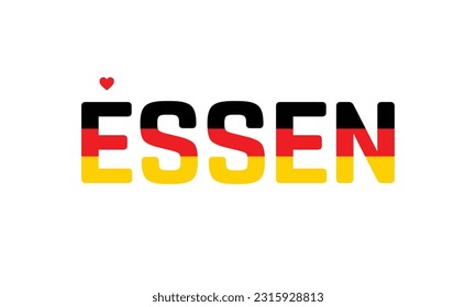 Me encanta Essen, Diseño Tipográfico, Bandera de Alemania corporativa en Essen, Essen, Essen Vector, Amor, Vector, Bandera de Alemania, Amo Alemania