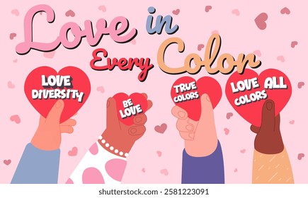 Love in Every Color. Help united, volunteering holidays. Hand holding hearts, hope concept. Positive emotions, protect peace utter vector banner. Illustration of charity group with red heart support