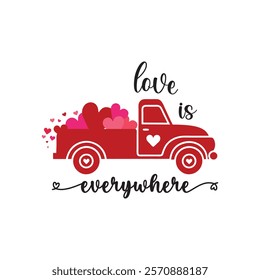 Love Is Every Where Typography T-Shirt Design Vector, Valentine gift, Valetines Day Typography Shirt, Valentine’s Day Digital Design, Happy valentines day
