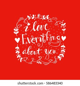 Love Everything About You Hand Lettering Stock Vector (Royalty Free ...