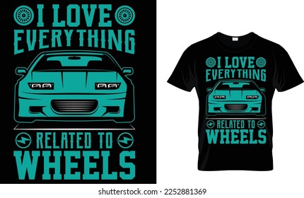I love everything related to wheels t-shirt design template