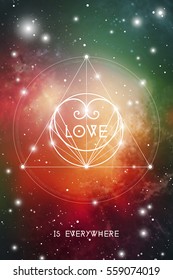 Love is everywhere - esoteric Valentine greeting card with geometric hipster style heart on colorful cosmos background.