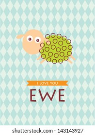 i love ewe
