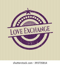 Love Exchange grunge style stamp