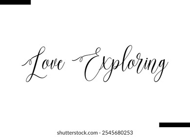 Amor que explora el Vector Tipografía inspiradora del viaje Texto