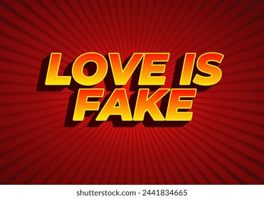 El amor es falso. Diseño de efectos de texto en estilo de 3 dimensiones